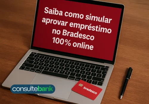 Empréstimo Bradesco online: Passo a passo para contratar - Consulte Bank
